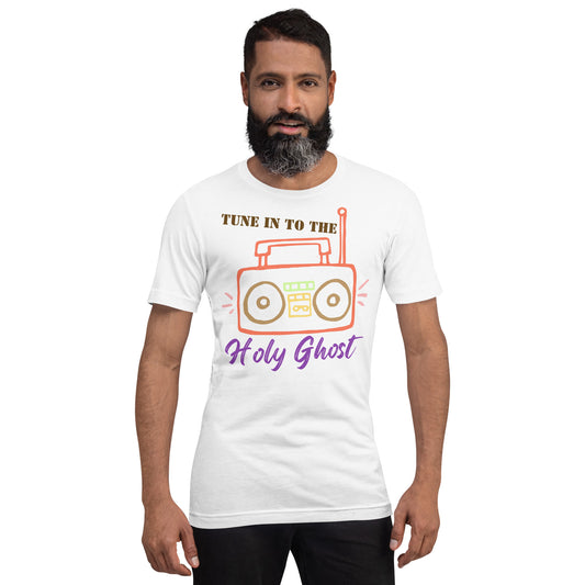 Tune in to the Holy Ghost (Radio): Unisex t-shirt