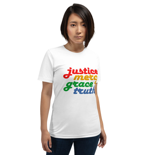 Justice Mercy Grace Truth: Unisex t-shirt